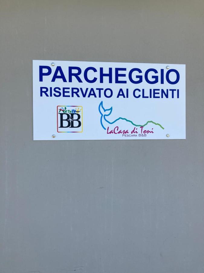 La Casa Di Toni * Pescara